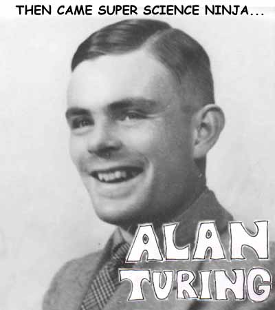 Super Science Ninja Alan Turing